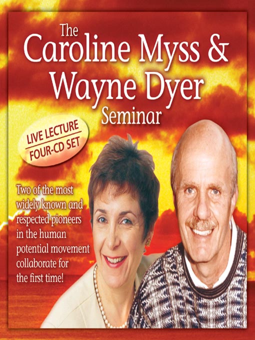Title details for The Caroline Myss and Wayne Dyer Seminar by Caroline Myss - Available